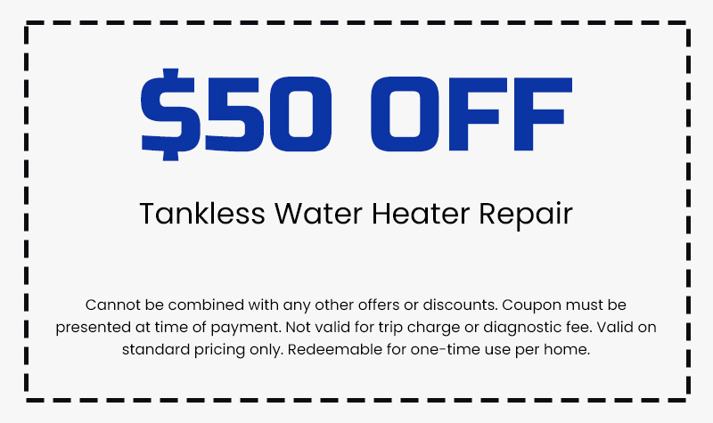 Discounts on Tankless Water Heater Repair